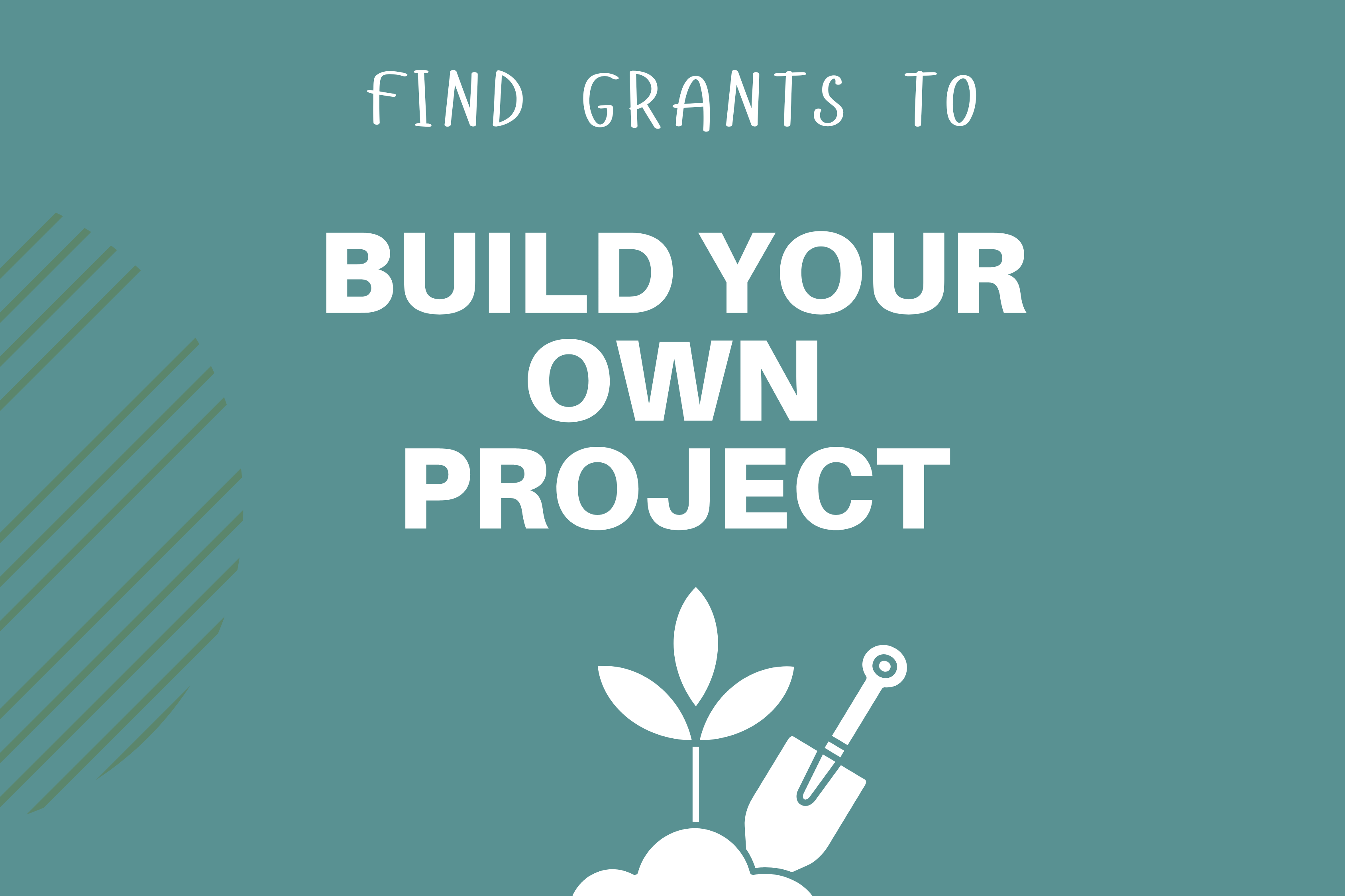 Find grants to build your own projects
